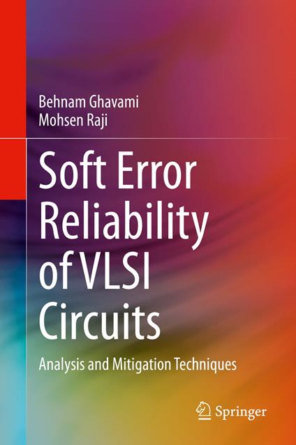 Soft Error Reliability of VLSI Circuits