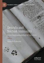 Derrida and Textual Animality: For a Zoogrammatology of Literature