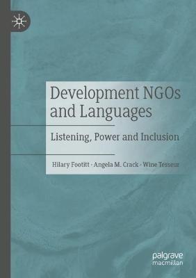 Development NGOs and Languages: Listening, Power and Inclusion - Hilary Footitt,Angela M. Crack,Wine Tesseur - cover