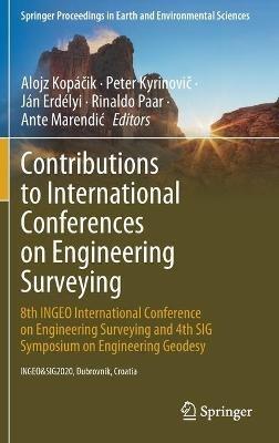 Contributions to International Conferences on Engineering Surveying: 8th INGEO International Conference on Engineering Surveying and 4th SIG Symposium on Engineering Geodesy - cover
