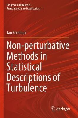 Non-perturbative Methods in Statistical Descriptions of Turbulence - Jan Friedrich - cover