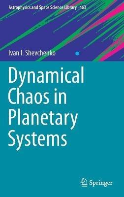 Dynamical Chaos in Planetary Systems - Ivan I. Shevchenko - cover