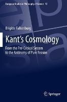 Kant’s Cosmology: From the Pre-Critical System to the Antinomy of Pure Reason - Brigitte Falkenburg - cover
