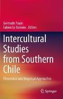 Intercultural Studies from Southern Chile: Theoretical and Empirical Approaches