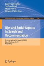 Bias and Social Aspects in Search and Recommendation: First International Workshop, BIAS 2020, Lisbon, Portugal, April 14, Proceedings