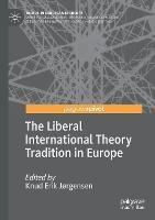 The Liberal International Theory Tradition in Europe - cover