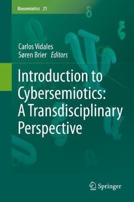 Introduction to Cybersemiotics: A Transdisciplinary Perspective - cover