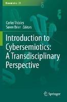 Introduction to Cybersemiotics: A Transdisciplinary Perspective - cover
