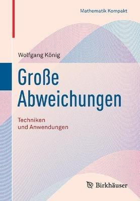 Große Abweichungen: Techniken und Anwendungen - Wolfgang König - cover
