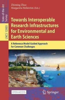Towards Interoperable Research Infrastructures for Environmental and Earth Sciences: A Reference Model Guided Approach for Common Challenges - cover