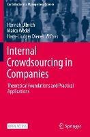 Internal Crowdsourcing in Companies: Theoretical Foundations and Practical Applications - cover