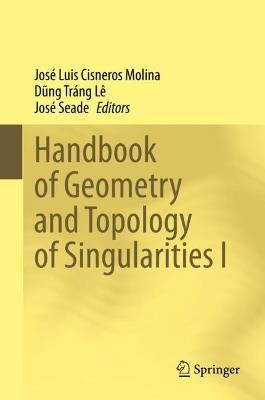 Handbook of  Geometry and Topology of Singularities I - cover