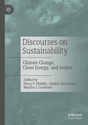 Discourses on Sustainability: Climate Change, Clean Energy, and Justice - cover