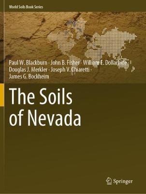 The Soils of Nevada - Paul W. Blackburn,John B. Fisher,William E. Dollarhide - cover