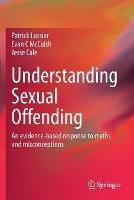 Understanding Sexual Offending: An evidence-based response to myths and misconceptions