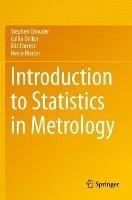 Introduction to Statistics in Metrology - Stephen Crowder,Collin Delker,Eric Forrest - cover
