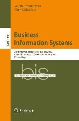 Business Information Systems: 23rd International Conference, BIS 2020, Colorado Springs, CO, USA, June 8–10, 2020, Proceedings - cover
