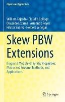 Skew PBW Extensions: Ring and Module-theoretic Properties, Matrix and Gröbner Methods,  and Applications - William Fajardo,Claudia Gallego,Oswaldo Lezama - cover