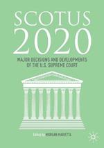 SCOTUS 2020: Major Decisions and Developments of the U.S. Supreme Court