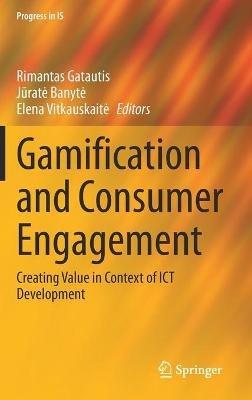 Gamification and Consumer Engagement: Creating Value in Context of ICT Development - cover