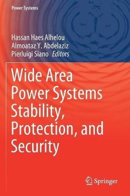 Wide Area Power Systems Stability, Protection, and Security - cover