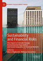 Sustainability and Financial Risks: The Impact of Climate Change, Environmental Degradation and Social Inequality on Financial Markets