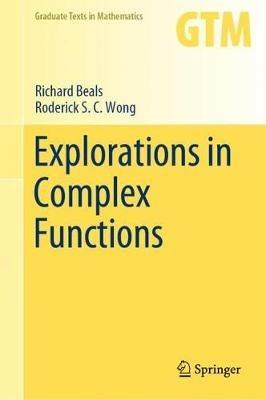 Explorations in Complex Functions - Richard Beals,Roderick S. C. Wong - cover