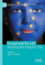 Europe and the Left: Resisting the Populist Tide