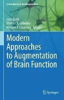 Modern Approaches to Augmentation of Brain Function - cover