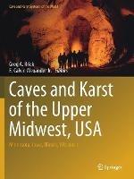 Caves and Karst of the Upper Midwest, USA: Minnesota, Iowa, Illinois, Wisconsin - cover