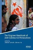 The Palgrave Handbook of Anti-Communist Persecutions - cover