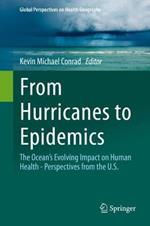From Hurricanes to Epidemics: The Ocean's Evolving Impact on Human Health - Perspectives from the U.S.