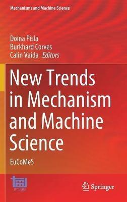 New Trends in Mechanism and Machine Science: EuCoMeS - cover