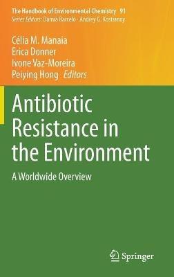 Antibiotic Resistance in the Environment: A Worldwide Overview - cover