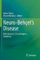 Neuro-Behçet’s Disease: Pathogenesis, Clinical Aspects, Treatment - cover