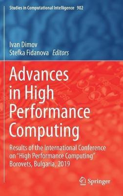 Advances in High Performance Computing: Results of the International Conference on “High Performance Computing” Borovets, Bulgaria, 2019 - cover