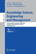 Knowledge Science, Engineering and Management: 13th International Conference, KSEM 2020, Hangzhou, China, August 28–30, 2020, Proceedings, Part II