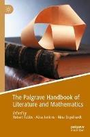 The Palgrave Handbook of Literature and Mathematics - cover