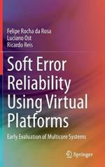 Soft Error Reliability Using Virtual Platforms: Early Evaluation of Multicore Systems