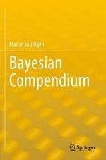 Bayesian Compendium