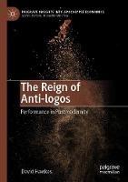 The Reign of Anti-logos: Performance in Postmodernity