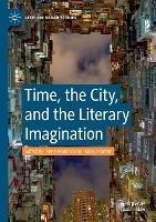 Time, the City, and the Literary Imagination
