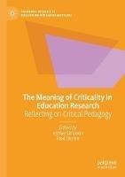 The Meaning of Criticality in Education Research: Reflecting on Critical Pedagogy