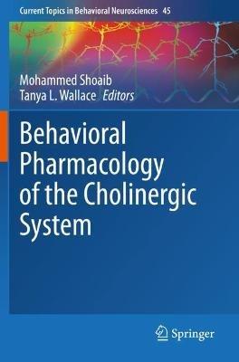 Behavioral Pharmacology of the Cholinergic System - cover
