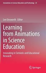 Learning from Animations in Science Education: Innovating in Semiotic and Educational Research