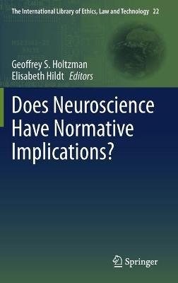 Does Neuroscience Have Normative Implications? - cover