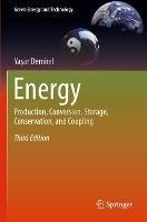 Energy: Production, Conversion, Storage, Conservation, and Coupling - Yasar Demirel - cover