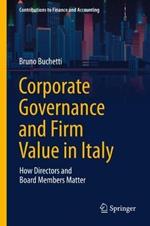 Corporate Governance and Firm Value in Italy: How Directors and Board Members Matter