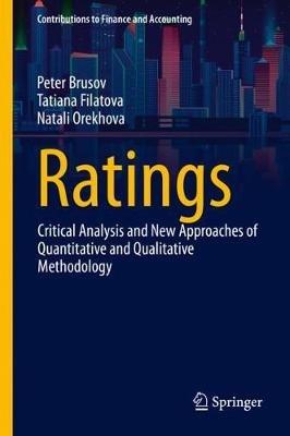 Ratings: Critical Analysis and New Approaches of Quantitative and Qualitative Methodology - Peter Brusov,Tatiana Filatova,Natali Orekhova - cover