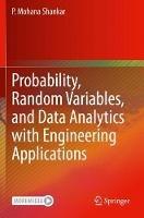 Probability, Random Variables, and Data Analytics with Engineering Applications - P. Mohana Shankar - cover